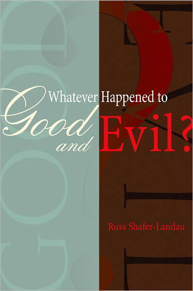 Cover for Russ Shafer-Landau · Whatever Happened to Good and Evil? (Pocketbok) (2003)