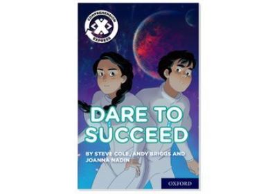 Project X Comprehension Express: Stage 3: Dare to Succeed - Project X ^IComprehension Express^R - Steve Cole - Bøger - Oxford University Press - 9780198422730 - 7. september 2017