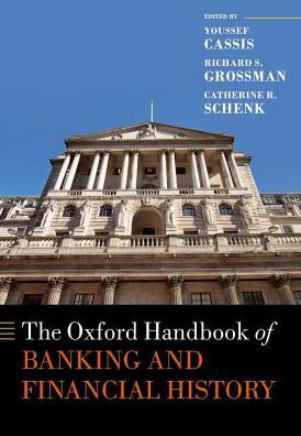 The Oxford Handbook of Banking and Financial History - Oxford Handbooks -  - Books - Oxford University Press - 9780198815730 - December 7, 2017