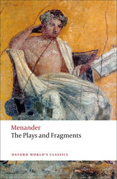 Cover for Menander · The Plays and Fragments - Oxford World's Classics (Paperback Book) (2008)