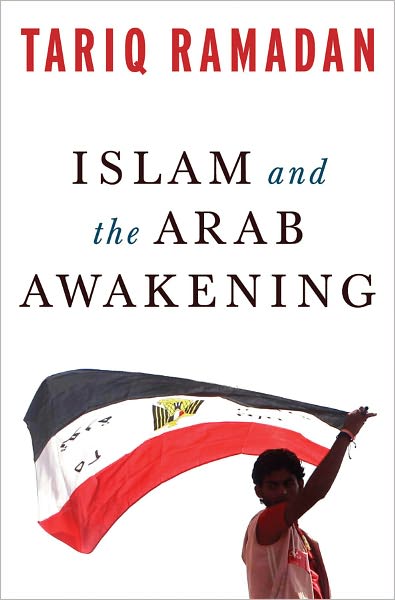 Cover for Tariq Ramadan · Islam and the Arab Awakening (Hardcover Book) (2012)