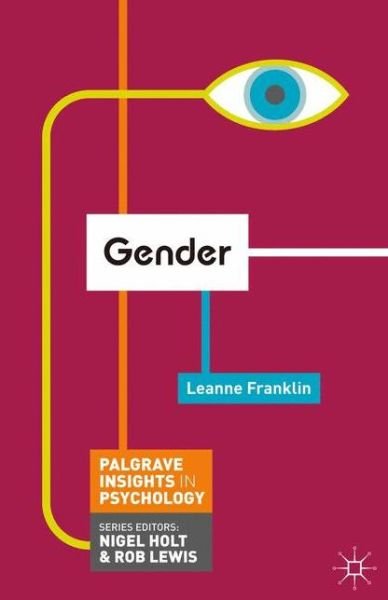 Cover for Franklin, Leanne (Cardiff Metropolitan University, UK) · Gender - Bloomsbury Insights in Psychology series (Paperback Book) (2012)