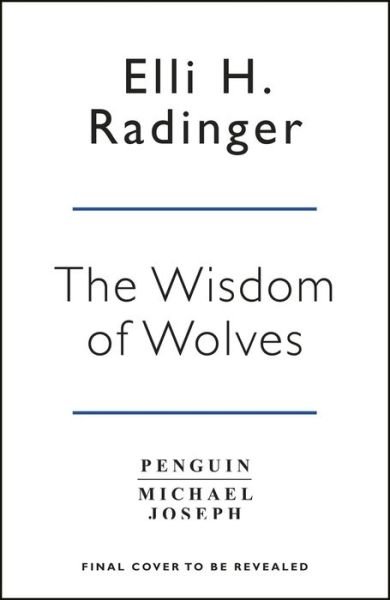 Cover for Elli H. Radinger · The Wisdom of Wolves: How Wolves Can Teach Us To Be More Human (Paperback Bog) (2019)