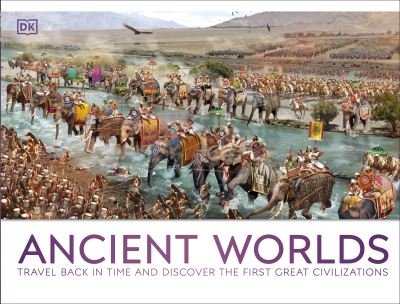 Cover for Dk · Ancient Worlds: Travel Back in Time and Discover the First Great Civilizations - DK Panorama (Hardcover bog) (2024)