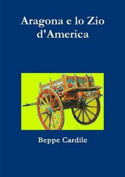 Cover for Beppe Cardile · Aragona e lo Zio d'America (Taschenbuch) (2017)