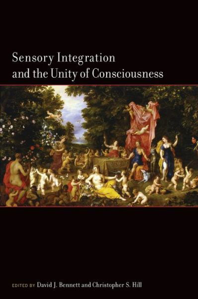 Cover for David Bennett · Sensory Integration and the Unity of Consciousness (Paperback Book) (2022)