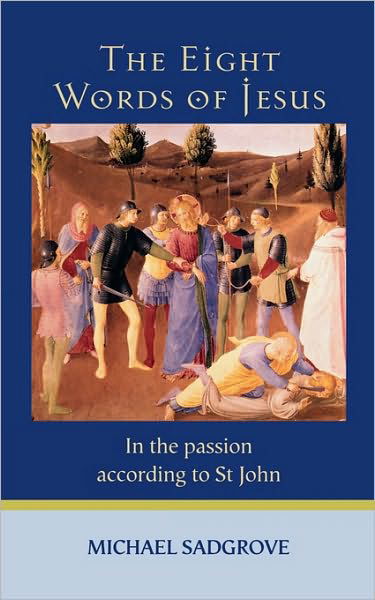Cover for Spck · Eight Words Of Jesus (Paperback Bog) (2006)
