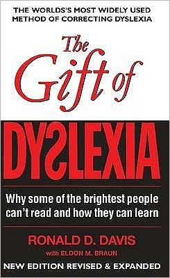Cover for Ronald D. Davis · The Gift of Dyslexia: Why Some of the Brightest People Can't Read and How They Can Learn (Taschenbuch) [Main edition] (2010)