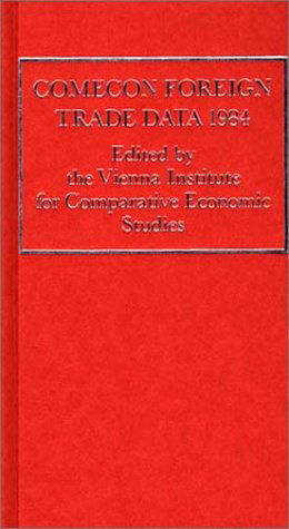 Cover for Vienna Institute for Comparative Economic Studies · COMECON Foreign Trade Data 1984 (Hardcover Book) (1985)