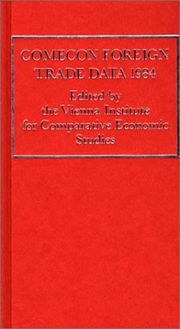 Vienna Institute for Comparative Economic Studies · COMECON Foreign Trade Data 1984 (Hardcover Book) (1985)