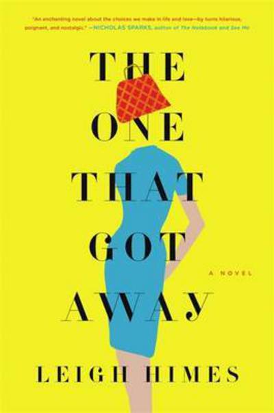 Cover for Leigh Himes · The One That Got Away (Hardcover Book) (2016)