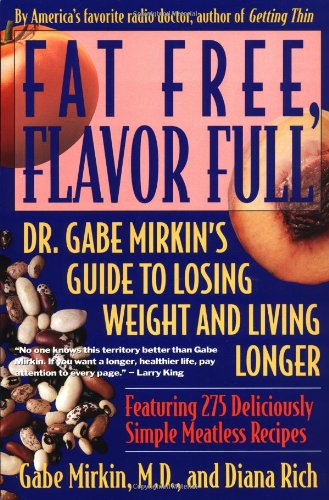 Cover for Diana Rich · Fat Free, Flavor Full: Dr. Gabe Mirkin's Guide to Losing Weight &amp; Living Longer (Paperback Book) [First edition] (1996)