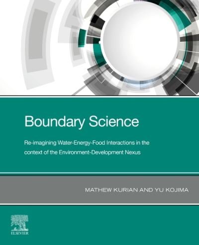 Cover for Kurian, Mathew (Consortium Lead- Belmont Forum Project on Cyber-enabled disaster resilience, Pennsylvania, USA) · Boundary Science: Re-imagining Water-Energy-Food Interactions in the Context of a Data Light Approach to Monitoring the Environment- Development Nexus (Paperback Bog) (2021)