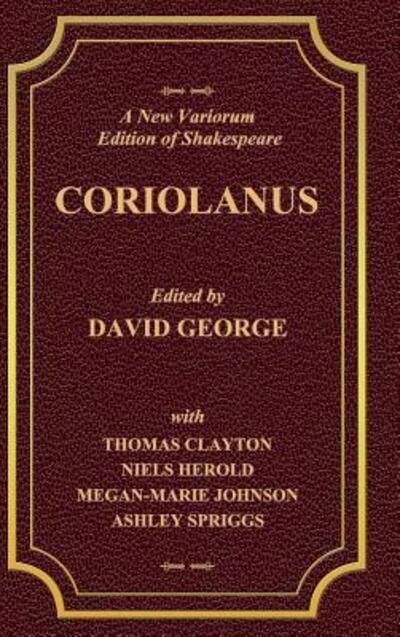 Cover for David George · A New Variorum Edition of Shakespeare CORIOLANUS Volume I (Gebundenes Buch) (2019)