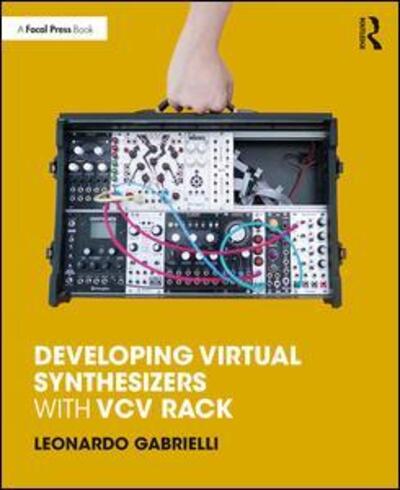 Cover for Leonardo Gabrielli · Developing Virtual Synthesizers with VCV Rack (Paperback Book) (2020)