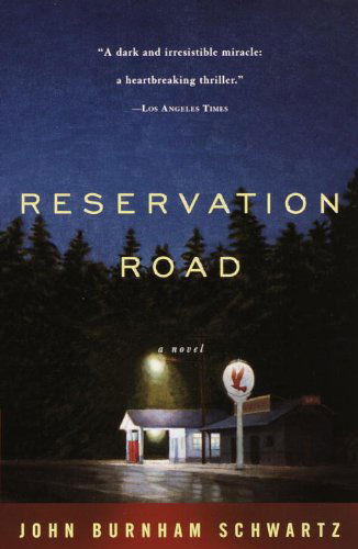 Cover for John Burnham Schwartz · Reservation Road (Vintage Contemporaries) (Paperback Book) (1999)