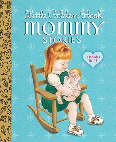 Cover for Jean Cushman · Little Golden Book Mommy Stories (Hardcover Book) (2015)