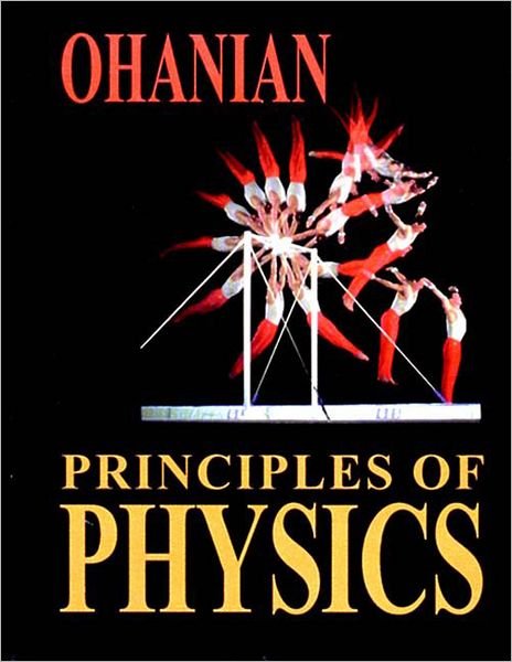 Cover for Ohanian, Hans C. (University of Vermont) · Principles of Physics (Taschenbuch) (1994)