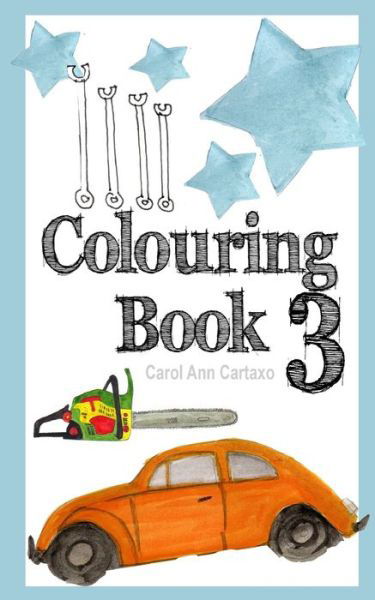 Cover for Carol Ann Cartaxo · Colouring Book 3 (Paperback Book) (2020)