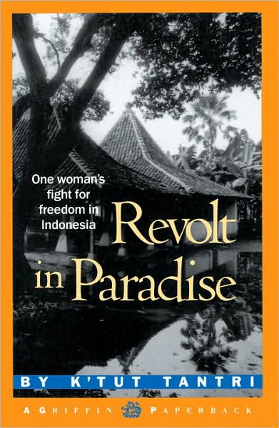 Cover for K'tut Tantri · Revolt in Paradise: One Woman's Fight for Freedom in Indonesia (Paperback Book) [Reprint edition] (1989)