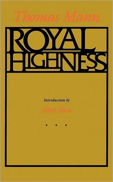 Royal Highness - Thomas Mann - Libros - University of California Press - 9780520076730 - 8 de enero de 1992