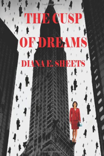 Cover for Diana E. Sheets · The Cusp of Dreams (Paperback Book) (2010)