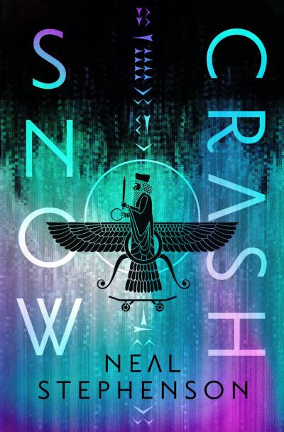 Cover for Neal Stephenson · Snow Crash (Hardcover Book) (2022)