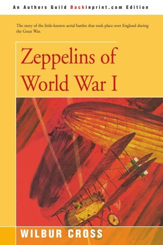 Cover for Wilbur Cross · Zeppelins of World War I (Paperback Book) (2001)