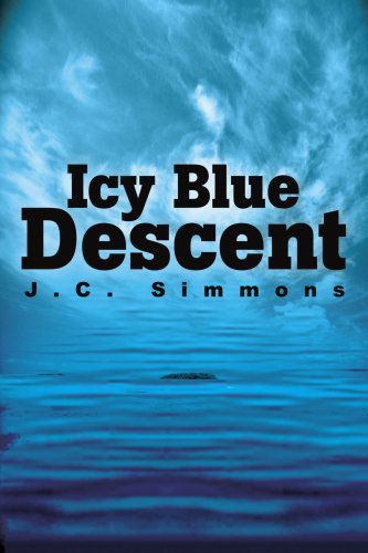 Cover for Jc Simmons · Icy Blue Descent (Paperback Bog) (2002)