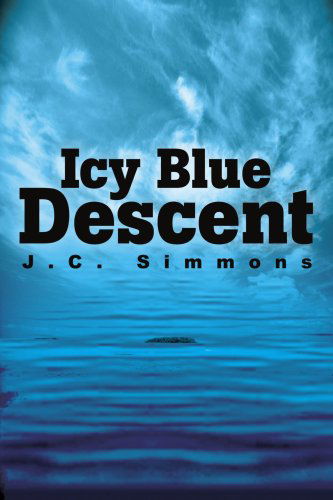 Cover for Jc Simmons · Icy Blue Descent (Paperback Book) (2002)