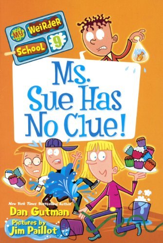 Ms. Sue Has No Clue! (Turtleback School & Library Binding Edition) (My Weirder School) - Dan Gutman - Bücher - Turtleback - 9780606321730 - 22. Oktober 2013