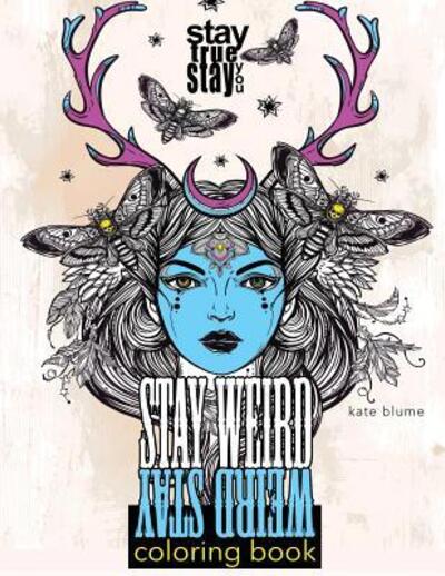 Cover for Blumesberry Art · Stay Weird (Paperback Book) (2017)