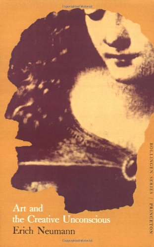 The Essays of Erich Neumann, Volume 1: Art and the Creative Unconscious - Works by Erich Neumann - Erich Neumann - Books - Princeton University Press - 9780691017730 - April 1, 1971