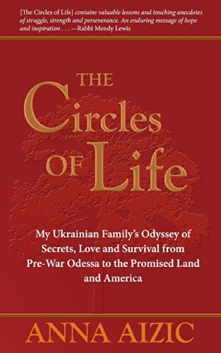 Cover for Anna Aizic · The Circles of Life: My Ukrainian Family's Odyssey of Secrets, Love and Survival (Paperback Book) (2014)
