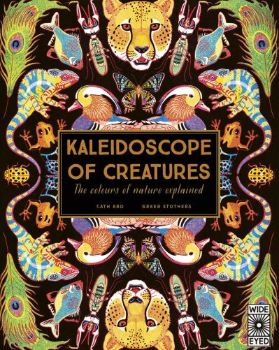 Cover for Cath Ard · Kaleidoscope of Creatures (Hardcover Book) (2021)