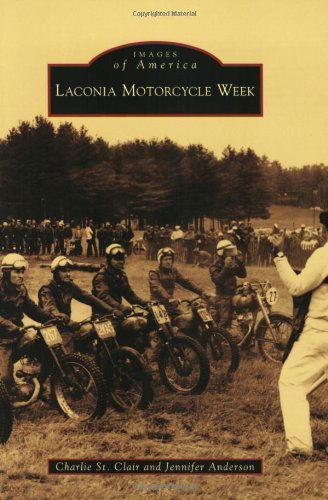 Cover for Jennifer Anderson · Laconia Motorcycle Week (Images of America: New Hampshire) (Paperback Book) (2008)