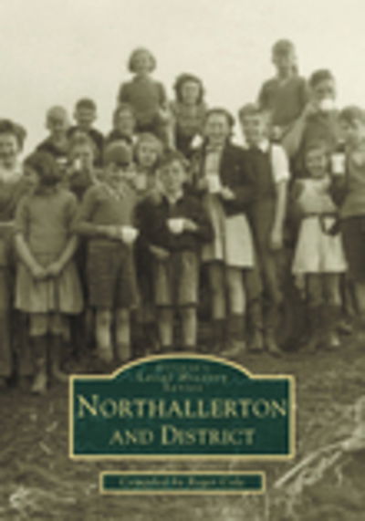 Cover for Roger Cole · Northallerton and District (Hardcover Book) [UK edition] (2002)