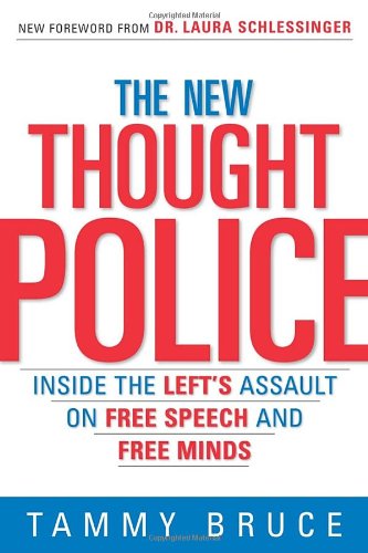 Cover for Tammy Bruce · The New Thought Police: Inside the Left's Assault on Free Speech and Free Minds (Paperback Book) [Reprint edition] (2003)