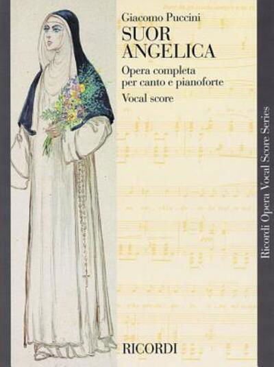 Suor Angelica - Giacomo Puccini - Kirjat - Hal Leonard Corporation - 9780793553730 - keskiviikko 1. marraskuuta 2006