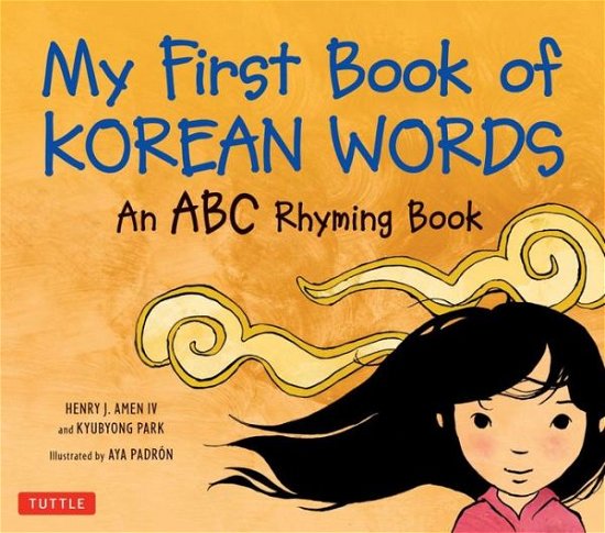 Cover for Kyubyong Park · My First Book of Korean Words: an Abc Rhyming Book (Hardcover bog) (2012)