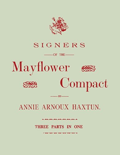 Cover for Annie Arnoux Haxtun · Signers of the Mayflower Compact. Three Parts in One (Pocketbok) (2014)