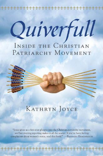 Cover for Kathryn Joyce · Quiverfull (Paperback Book) (2010)