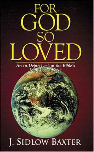 Cover for J. Sidlow Baxter · For God So Loved (Paperback Book) (1995)