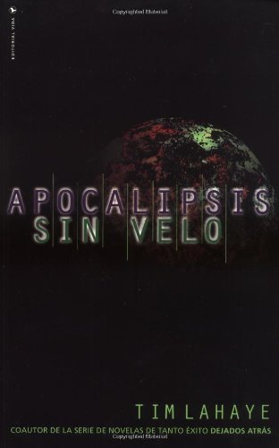 Cover for Tim LaHaye · Apocalipsis: Sin Velo (Paperback Book) [Spanish edition] (2000)