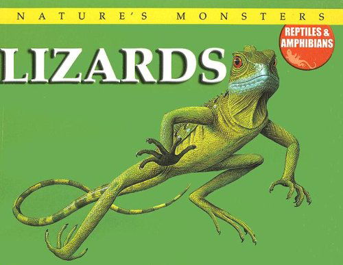 Cover for Brenda Ralph Lewis · Lizards (Nature's Monsters: Reptiles and Amphibians) (Hardcover Book) (2005)