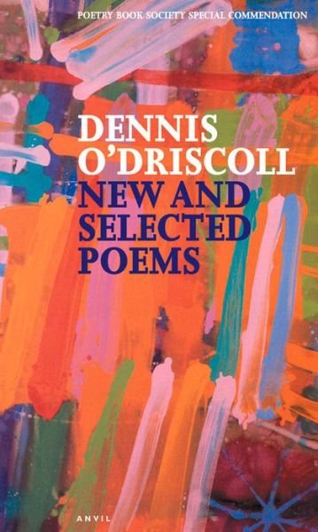 Cover for Dennis O'Driscoll · New and Selected Poems (Paperback Book) (2004)