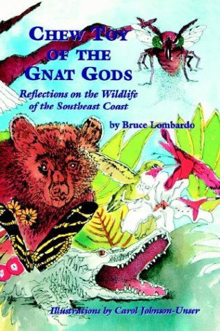 Cover for Bruce Lombardo · Chew Toy of the Gnat Gods (Paperback Book) (2004)