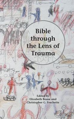 Bible through the Lens of Trauma -  - Books - SBL Press - 9780884141730 - October 24, 2016