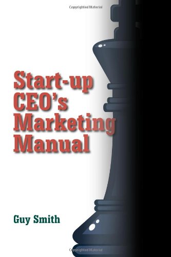 Cover for Guy Smith · Start-up Ceo's Marketing Manual (Paperback Book) (2012)