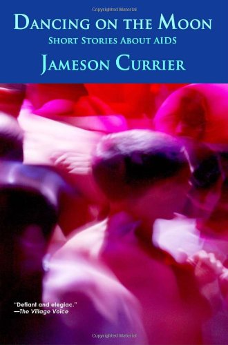 Cover for Jameson Currier · Dancing on the Moon (Paperback Book) (2011)